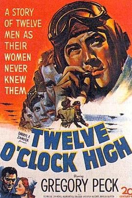晴空血战史/Twelve O'Clock High(1949)