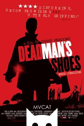 死人的鞋子/Dead Man's Shoes(2004)