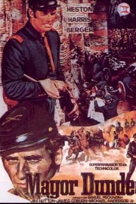 邓迪少校/Major Dundee(1965)