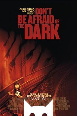 别怕黑/Don't Be Afraid of the Dark(2010)